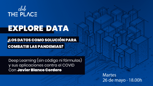 Explore Data con Javier Blanco Cordero