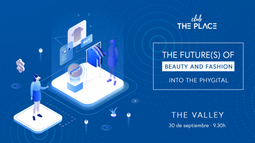 Fashion & Beauty: into the phygital