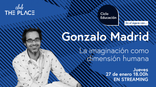 Gonzalo Madrid. La imaginación como dimensión humana