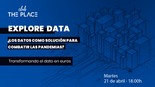Jornada Explore Data: ¿los datos como solución para combatir las pandemias?