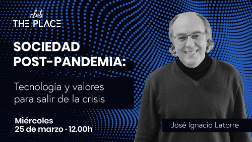 La sociedad post-pandemia: con José Ignacio Latorre