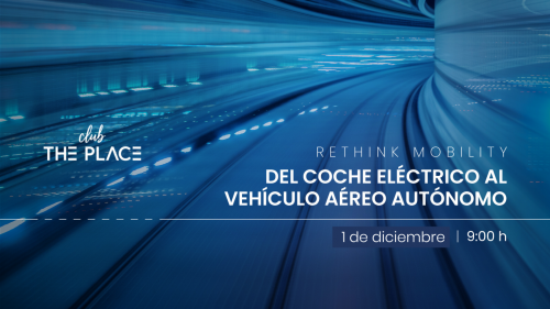 Rethink Mobility: del coche eléctrico al vehículo aéreo autónomo